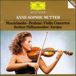 Mendelssohn, Brahms: Violin Concertos - Anne-Sophie Mutter (violin); Berlin Philharmonic Orchestra; Herbert von Karajan (conductor)