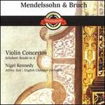 Mendelssohn, Bruch: Violin Concertos; Schubert: Rondo