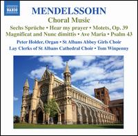 Mendelssohn: Choral Music - Alan Herbert (bass); David Ireson (bass); David Martin-Smith (tenor); Emma Huggett; Geoff McMahon (bass); Jessica Price;...