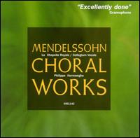 Mendelssohn: Choral Works - Greta de Reygh�re (soprano); Johan Huys (organ); Collegium Vocale (choir, chorus); La Chapelle Royale (choir, chorus);...