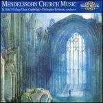 Mendelssohn: Church Music