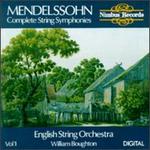 Mendelssohn: Complete String Symphonies, Vol. 1