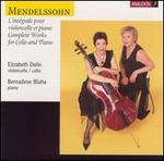 Mendelssohn: Complete Works for Cello & Piano