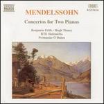 Mendelssohn: Concertos for 2 Pianos