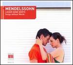 Mendelssohn: Lieder ohne Worte