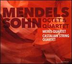 Mendelssohn: Octet & Quartet