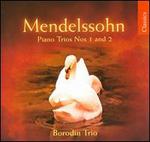 Mendelssohn: Piano Trios Nos. 1 & 2