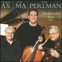 Mendelssohn: Piano Trios - Emanuel Ax (piano); Itzhak Perlman (violin); Yo-Yo Ma (cello)