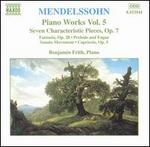 Mendelssohn: Piano Works, Vol. 5
