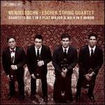 Mendelssohn: Quartets Nos. 1 & 4