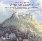 Mendelssohn: Songs and Duets, Vol. 3