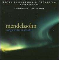Mendelssohn: Songs Without Words  - Ronan O'Hora (piano)