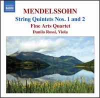 Mendelssohn: String Quintets Nos. 1 & 2 - Danilo Rossi (viola); Fine Arts Quartet