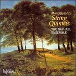 Mendelssohn: String Quintets