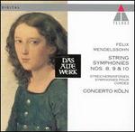 Mendelssohn: String Symphonies 8, 9, 10