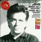 Mendelssohn: Symphonies Nos. 3 "Scottish" & 4 "Italian"