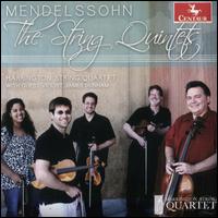 Mendelssohn: The String Quintets - Harrington String Quartet; James Dunham (viola)