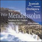 Mendelssohn: Violin Concerto No. 2 &  'Scottish' Symphony