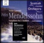 Mendelssohn: Violin Concerto No. 2 &  'Scottish' Symphony