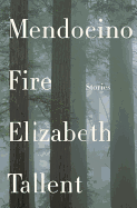 Mendocino Fire: Stories