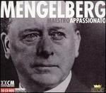 Mengelberg: Maestro Appassionato (Box Set) - Ferdinand Helman (violin); Guila Bustabo (violin); Jo Vincent (soprano); Louis Zimmerman (violin); Walter Gieseking (piano);...