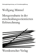Mengenrabatte in Der Entscheidungsorientierten Erlosrechnung
