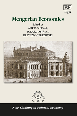 Mengerian Economics - Jasi ski, Lukasz (Editor), and Sielska, Alicja (Editor), and Turowski, Krzysztof (Editor)