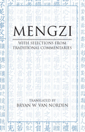 Mengzi: With Selections from Traditional Commentaries