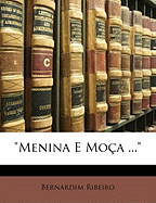 Menina E Moca ...