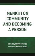 Menkiti on Community and Becoming a Person