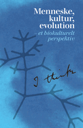 Menneske, Kultur, Evolution: Et Biokulturelt Perspektiv