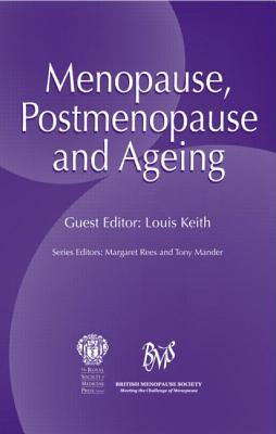 Menopause, Postmenopause and Ageing - Rees, Margaret (Editor), and Mander, Tony (Editor), and Keith, Louis (Editor)