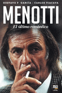 Menotti: El ?ltimo Rom�ntico