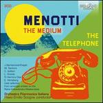 Menotti: The Medium; The Telephone