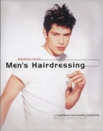 Men's Hairdressing: Traditional and Modern Barbering