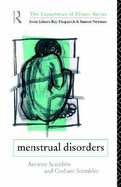 Menstrual Disorders - Scambler, Annette, and Scambler, Graham, and Scambler Annett