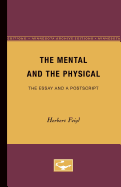Mental and the Physical: The Essay and a Postscript