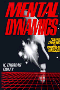 Mental Dynamics: Power Thinking for Personal Success