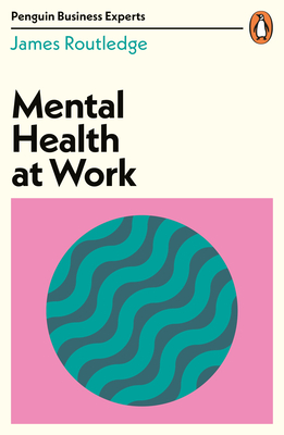 Mental Health at Work - Routledge, James