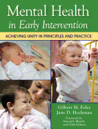 Mental Health in Early Intervention: Achieving Unity in Principles and Practice
