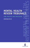 Mental Health Tribunals: Law, Practice and Procedure