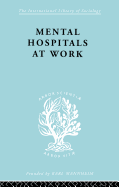 Mental hospitals at work