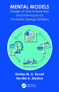 Mental Models: Design of User Interaction and Interfaces for Domestic Energy Systems