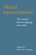 Mental Representations: The Interface Between Language and Reality