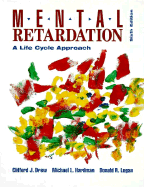Mental Retardation: A Life Cycle Approach