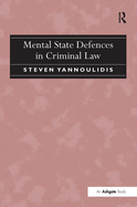 Mental State Defences in Criminal Law