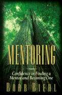 Mentoring: Confidence in Finding a Mentor and Becoming One