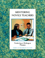 Mentoring Novice Teachers: Fostering a Dialogue Process