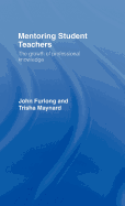Mentoring Student Teachers: The Growth of Professional Knowledge