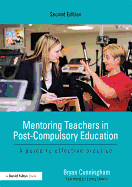 Mentoring Teachers in Post-Compulsory Education: A Guide to Effective Practice